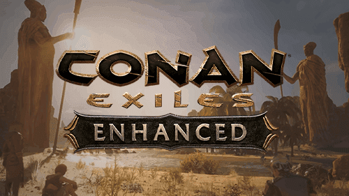 Conan Exiles Enhanced