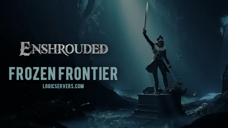 Enshrouded Souls of the Frozen Frontier - An Exciting Update!
