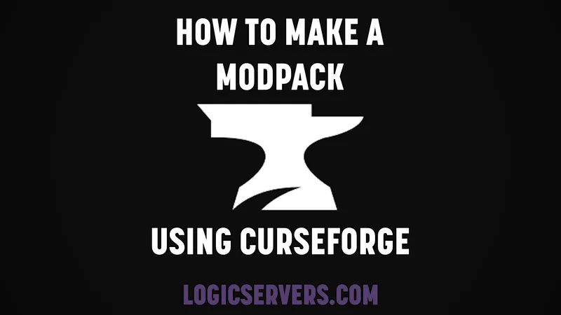 How to make a modpack with CurseForge - A beginners guide