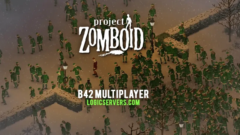 Project Zomboid B42 - Multiplayer released to unstable